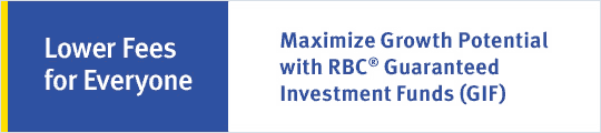Maximize Growth Potential with RBC® Guaranteed Investment Funds (GIF)