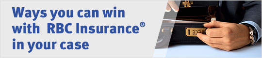 Ways you can win with RBC Insurance® in your case