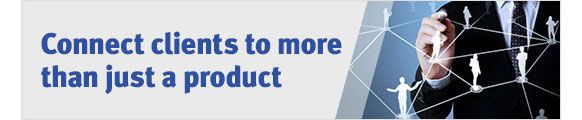 Connect clients to more than just a product