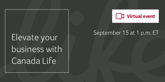 Elevate your business with Canada Life